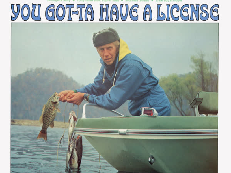 You Got-Ta Have A License