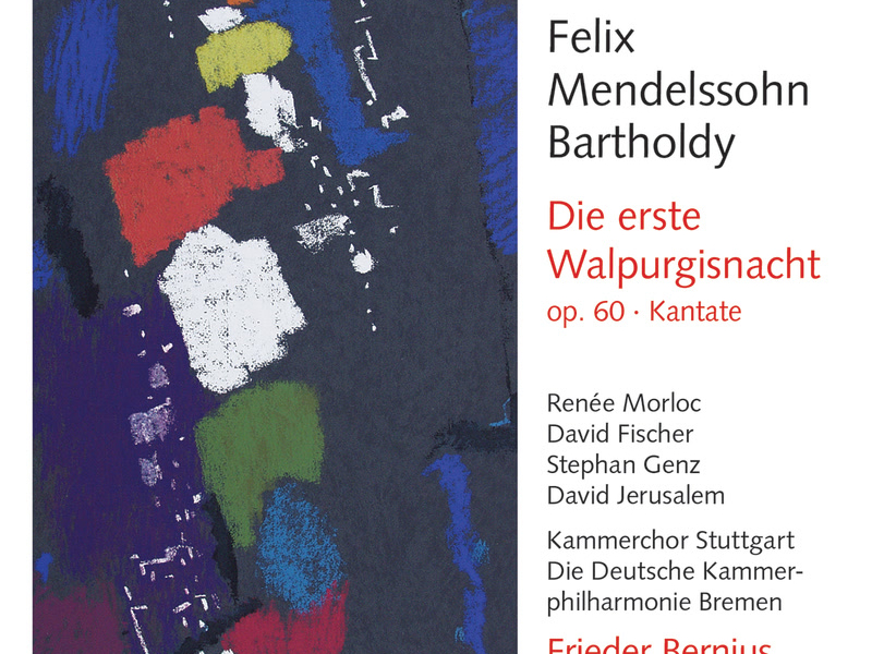 Mendelssohn: Die erste Walpurgisnacht, Op. 60