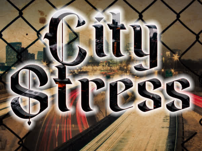 City Stress (Single)