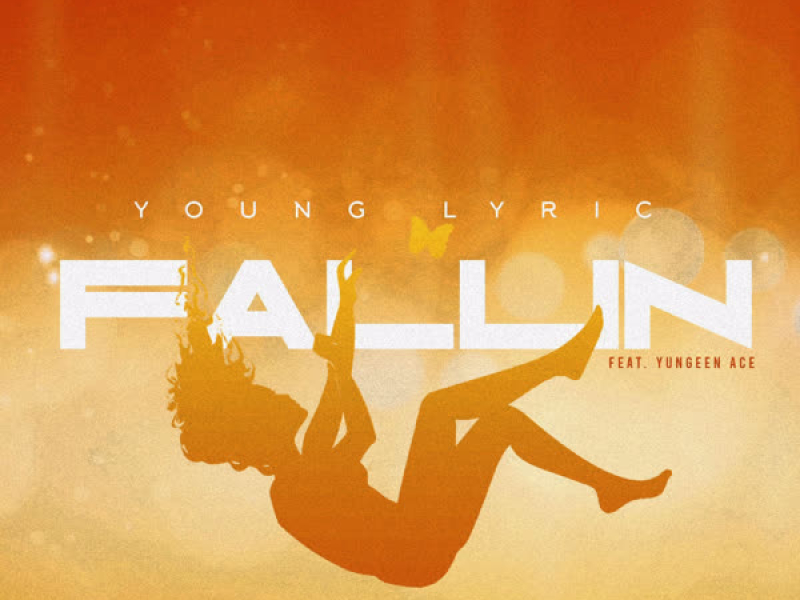 Fallin (feat. Yungeen Ace) (Single)