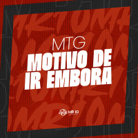 MTG MOTIVO DE IR EMBORA (Single)
