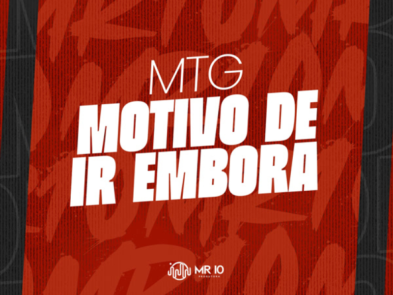 MTG MOTIVO DE IR EMBORA (Single)