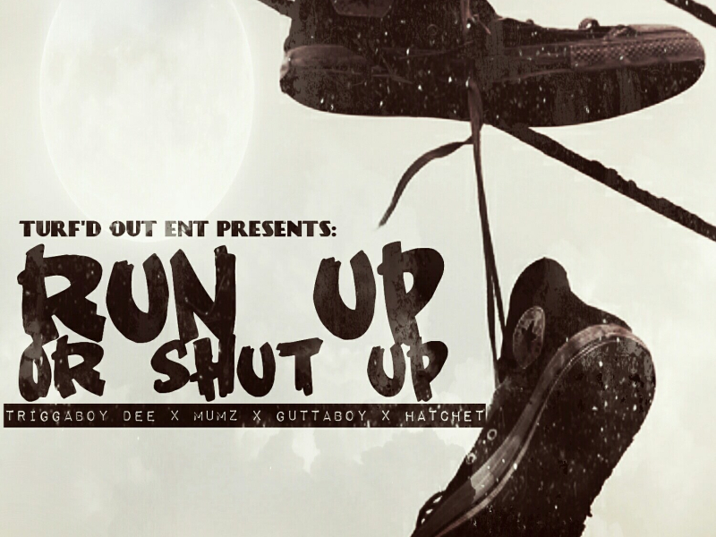 Run up or Shut Up (Single)