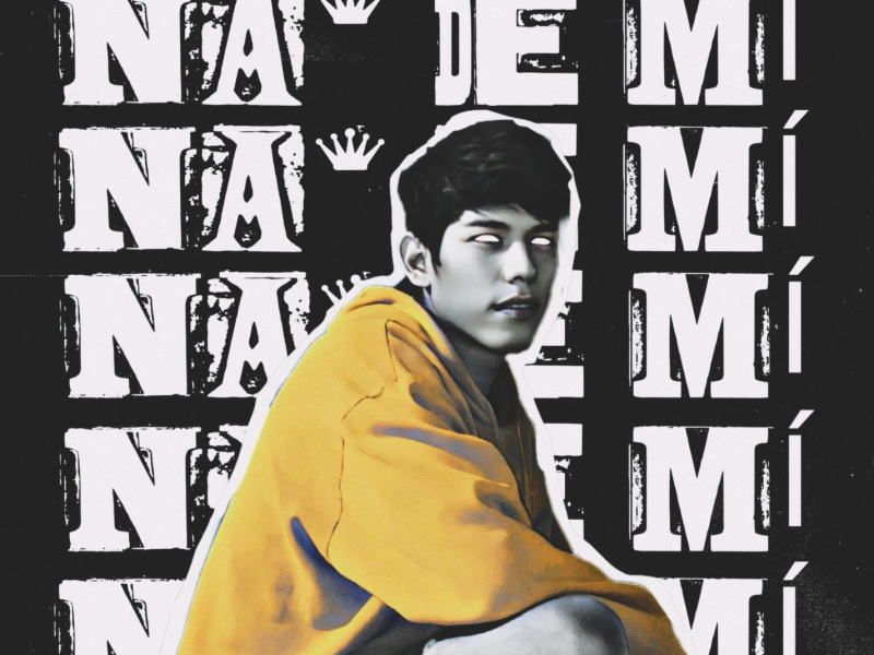 NA' DE MÍ (Single)
