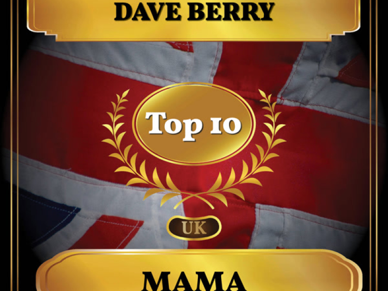 Mama (UK Chart Top 10 - No. 5) (Single)