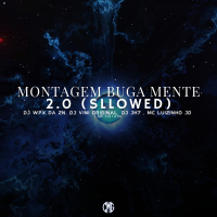 Montagem Buga Mente 2.0 (Sllowed) (Single)