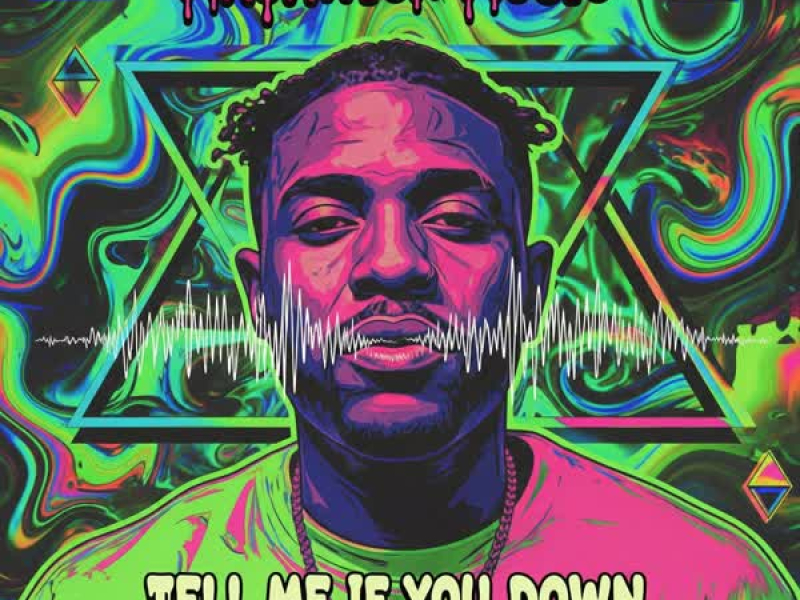 Tell me if you Down (feat. T-Pain) (Single)