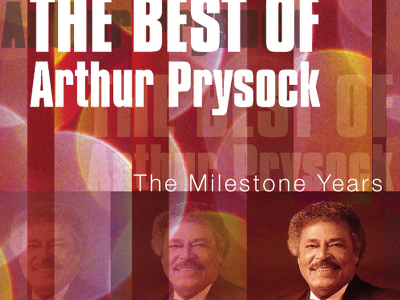 The Best Of Arthur Prysock: The Milestone Years