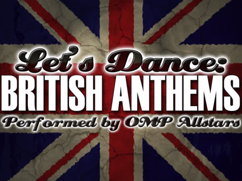 Let's Dance: British Anthems