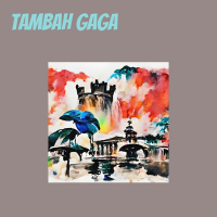Tambah Gaga (Single)