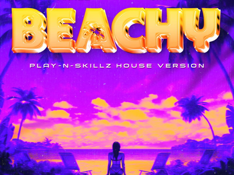 BEACHY (Play-N-Skillz House Remix) (EP)