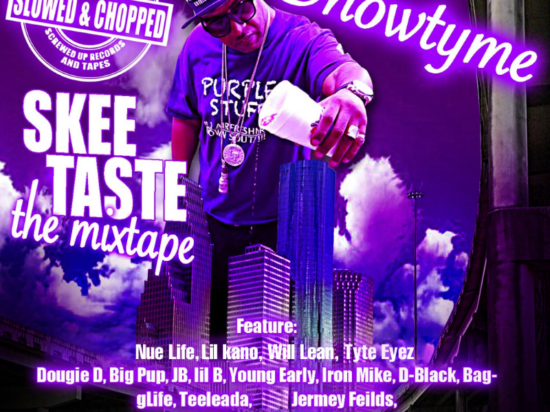 Skee Taste The Mix Tape (Slowed & Chopped)