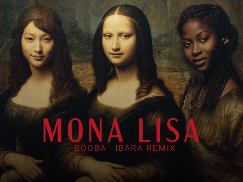 Mona Lisa (Ibara Remix) (Single)