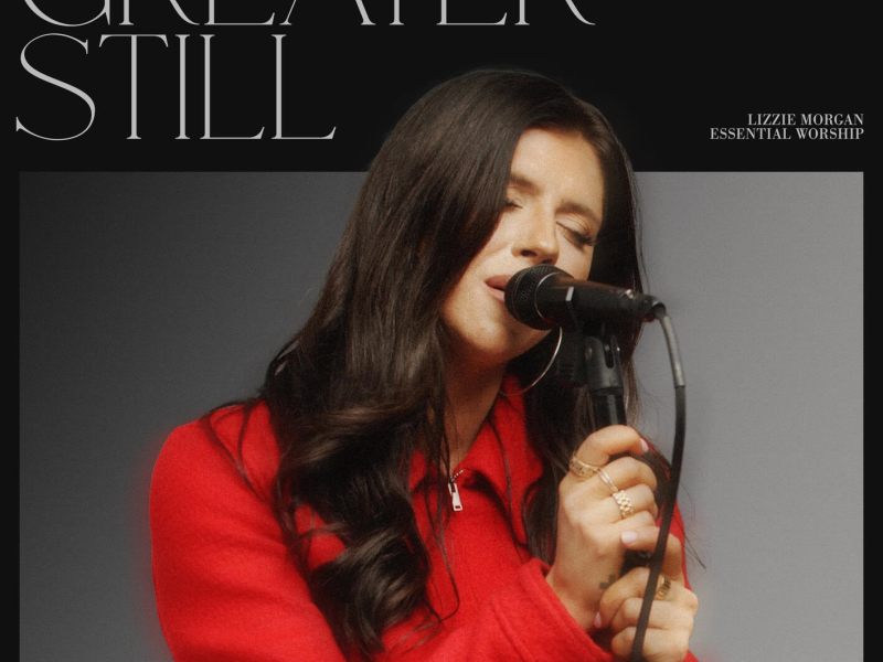 Greater Still (Song Session) (Single)