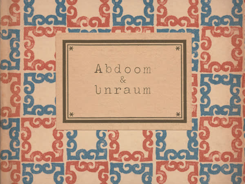 Abdoom & Unraum