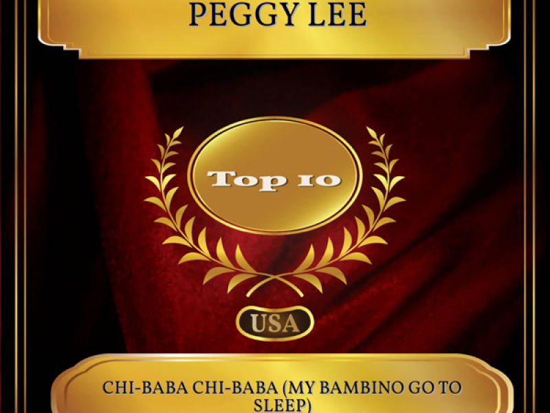 Chi-Baba Chi-Baba (My Bambino Go To Sleep) (Billboard Hot 100 - No. 10) (Single)