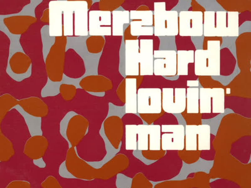 Hard Lovin' Man