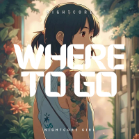 Where To Go (Single)