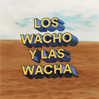 LOS WACHO Y LAS WACHA (Single)