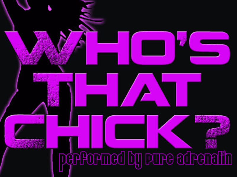 Who's That Chick?