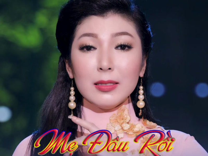 Mẹ Đâu Rồi (Single)