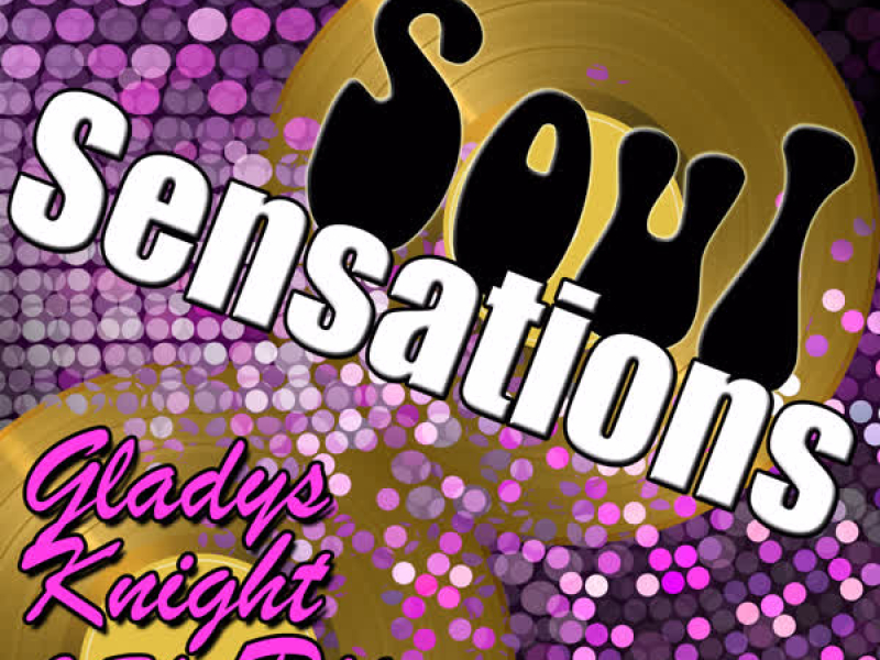 Soul Sensations: Gladys Knight & The Pips