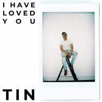 I Have Loved You (Single)