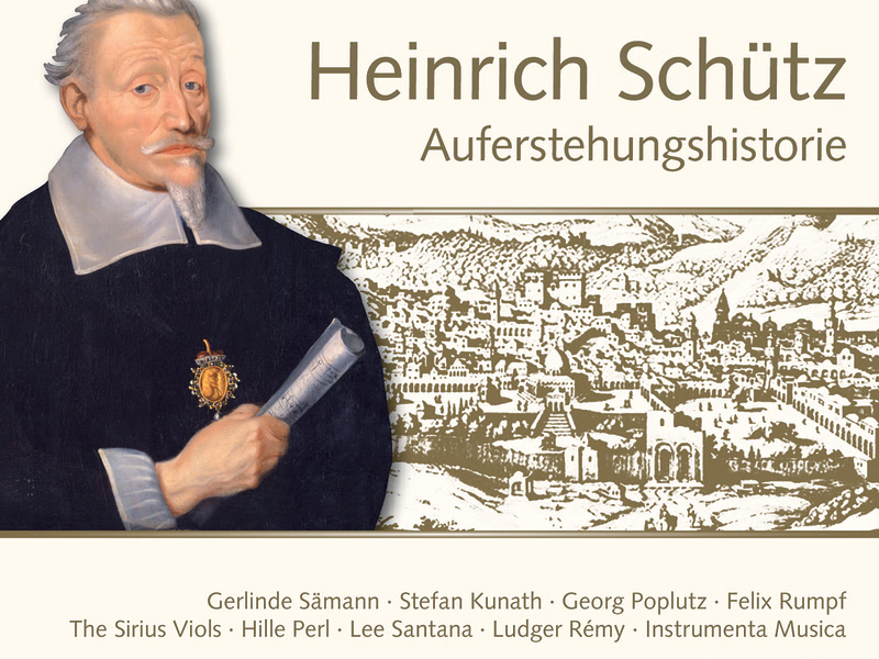 Schütz: Auferstehungshistorie (Complete Recording Vol. 9)
