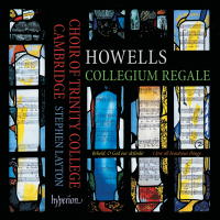 Howells: Collegium Regale & Other Choral Works