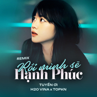 Rồi Mình Sẽ Hạnh Phúc (Remix) (Single)