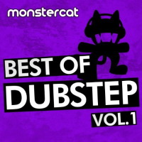Monstercat - Best of Dubstep Vol. 1.