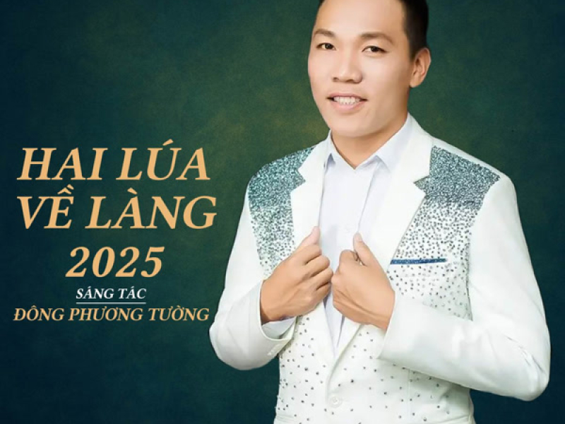 Hai Lúa Về Làng (2025) (Single)