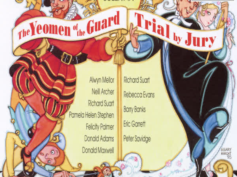 Gilbert & Sullivan: The Yeomen of the Guard & Trial by Jury