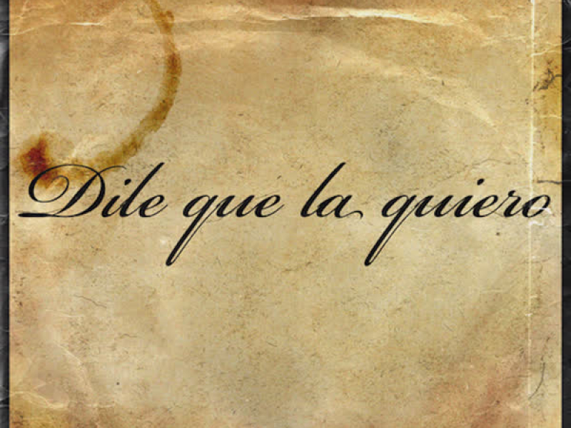 Dile Que la Quiero (Single)