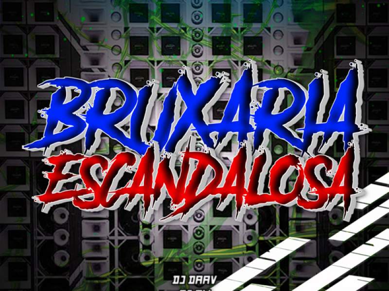 BRUXARIA ESCANDALOSA (Single)
