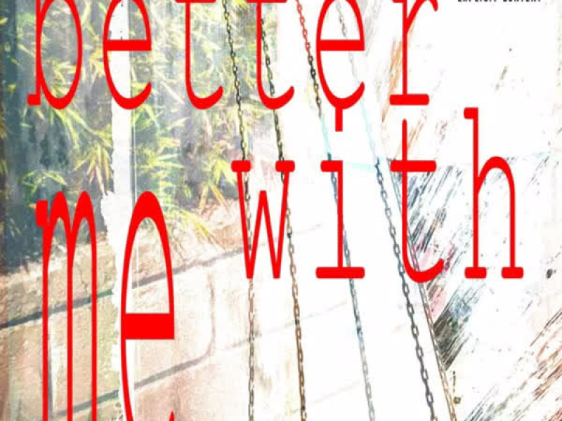 Better With Me (Single)