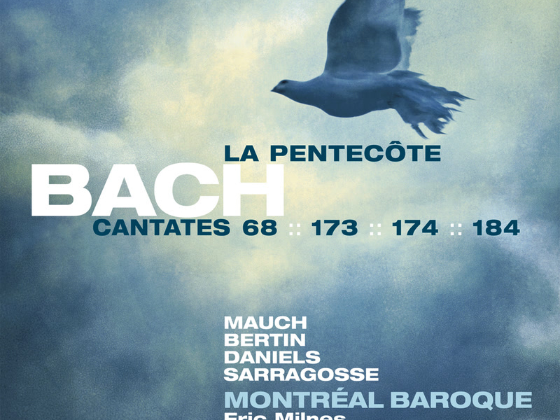 Bach: Cantates pour la Pentecôte