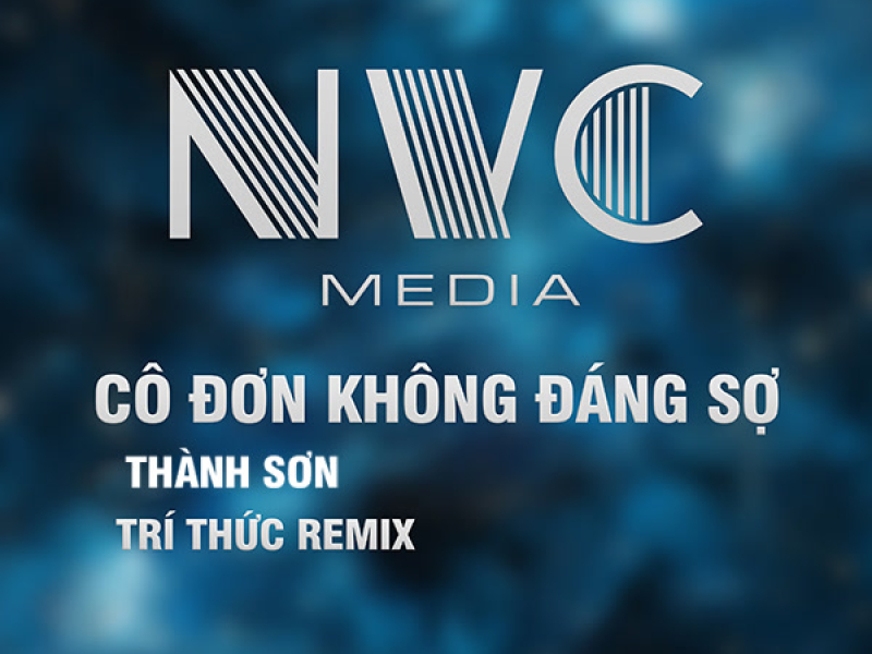Cô Đơn Không Đáng Sợ (Trí Thức Remix)