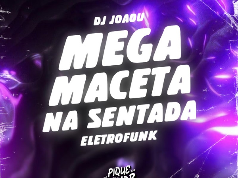Mega Maceta Na Sentada (Eletrofunk) (Single)