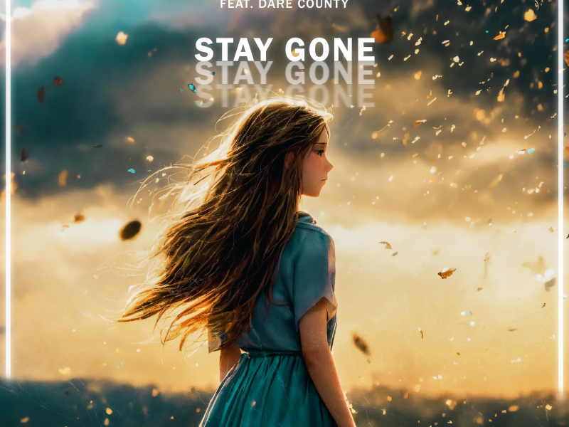 Stay Gone (Single)