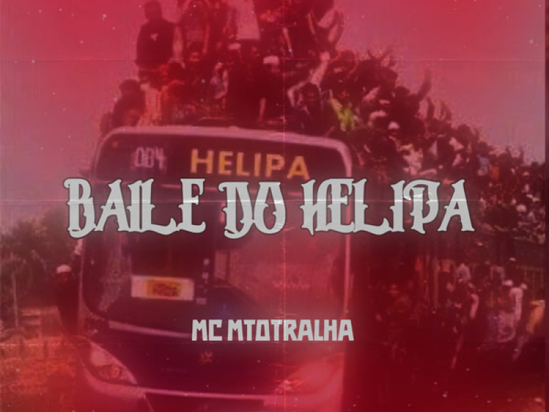 BAILE DO HELIPA (Single)