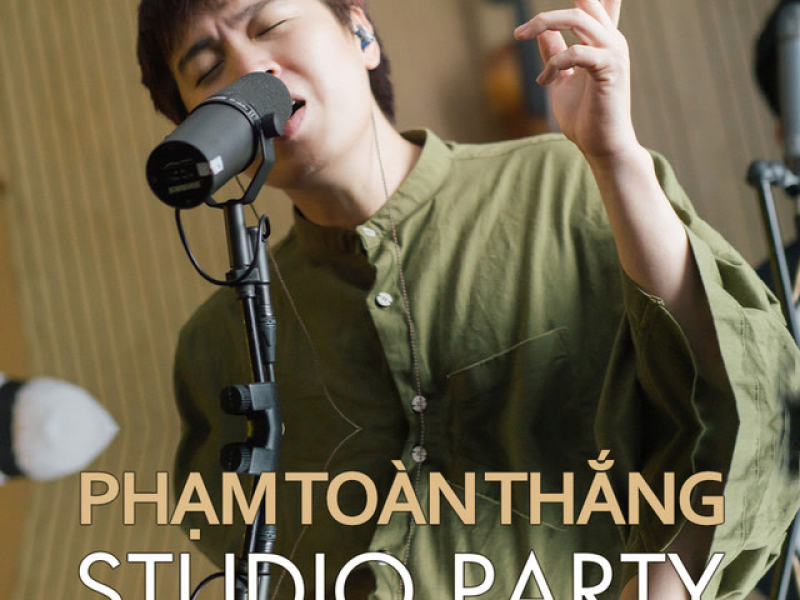 Phạm Toàn Thắng Studio Party