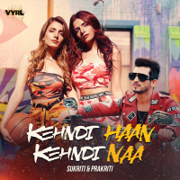 Kehndi Haan Kehndi Naa (Single)