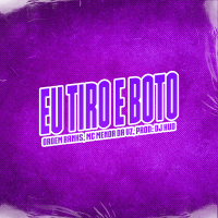 Eu Tiro e Boto (Single)