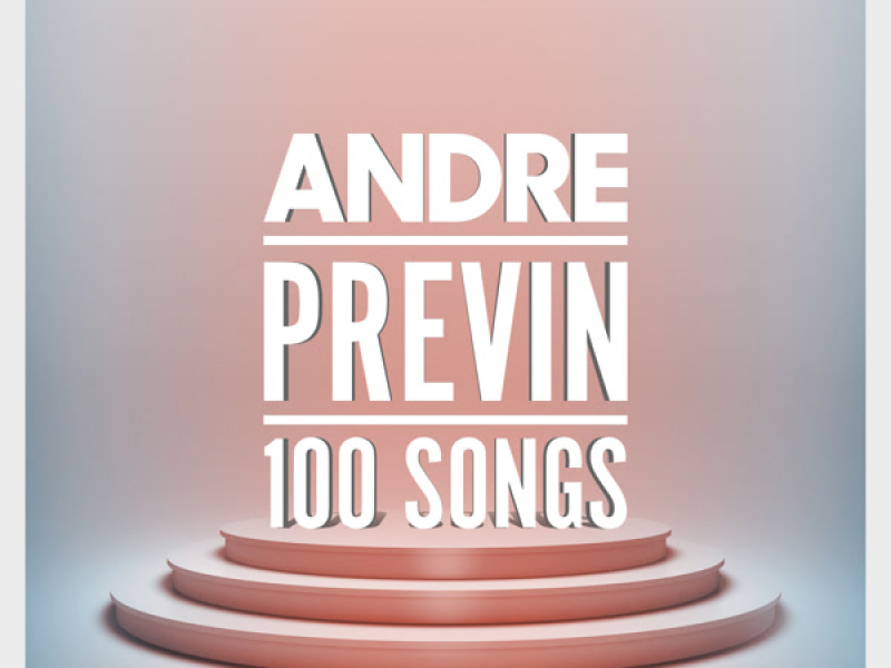 Andre Previn - 100 Songs