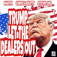 Trump Let the Dealers Out (Single)