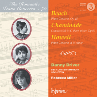 Beach, Chaminade & Howell: Piano Concertos (Hyperion Romantic Piano Concerto 70)