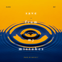 Save From My Mistakes (Single)