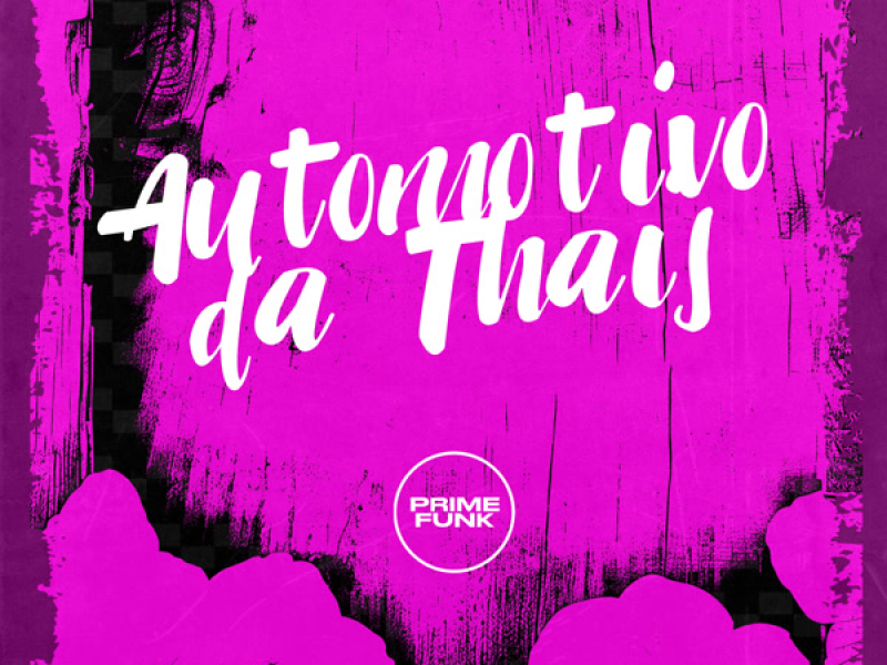 Automotivo da Thais (Single)