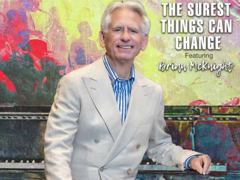 The Surest Things Can Change (Single)